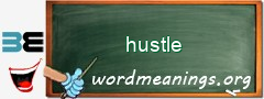 WordMeaning blackboard for hustle